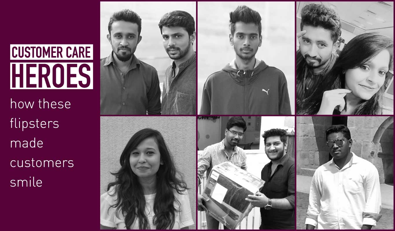 Customer Care Heroes – How these Flipsters made customers smile